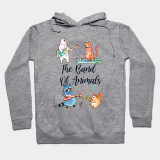 The Band Of Animals Hoodie